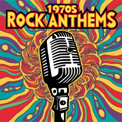 1970s Rock Anthems