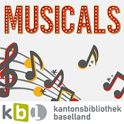 Musicals – Kantonsbibliothek Baselland
