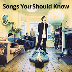Songs You Should Know